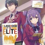 Classroom of the Elite Light Novel ..., Syougo Kinugasa