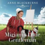 Miriams Little Gentleman, Anne Blackburne