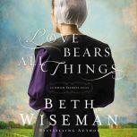 Love Bears All Things, Beth Wiseman