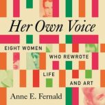 Her Own Voice, Anne E. Fernald