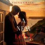 A New Love Inn by the SeaBook One..., Fiona Grace