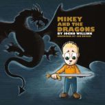Mikey and the Dragons, Jocko Willink
