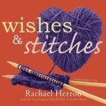 Wishes and Stitches, Rachael Herron
