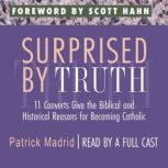 Surprised by Truth, Patrick Madrid