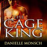 The Cage King, Danielle Monsch