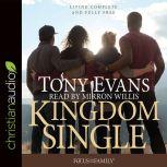 Kingdom Single, Tony Evans