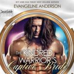 The Kindred Warriors Captive Bride, Evangeline Anderson