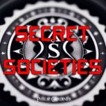 Secret Societies, Philip Gardiner