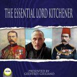 The Essential Lord Kitchener, Lord Kitchener