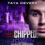 Chipped Jovan, Taya DeVere