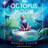 Octopus Moon, Bobbie Pyron