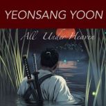 All Under Heaven, Yeonsang Yoon