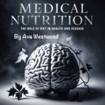 Medical Nutrition, Ava Westwood