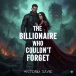 The Billionaire Who Couldnt Forget, Victoria David