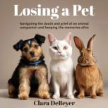 Losing a Pet, Clara de Beyer