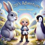 Izzys Adventures, Sikander Hauser