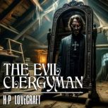 The Evil Clergyman, H.P. Lovecraft