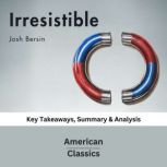 Irresistible by Josh Bersin, American Classics