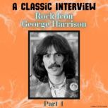 A Classic Interview with Rock Icon Ge..., George Harrison