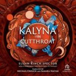 Kalyna the Cutthroat, Elijah Kinch Spector