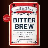 Bitter Brew, William Knoedelseder