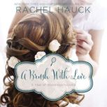 A Brush with Love A January Wedding Story, Rachel Hauck