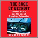 The Sack of Detroit, Kenneth Whyte
