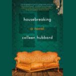 Housebreaking, Colleen Hubbard