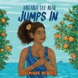 Aniana del Mar Jumps In, Jasminne Mendez