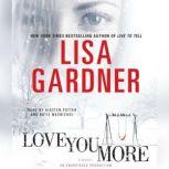 Love You More, Lisa Gardner