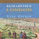 Elizabeths London, Liza Picard