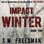 Impact Winter, S. M. Freedman