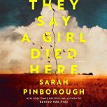 They Say a Girl Died Here, Sarah Pinborough