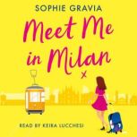 Meet Me in Milan, Sophie Gravia