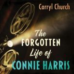 The Forgotten Life of Connie Harris, Carryl Church