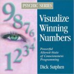 Visualize Winning Numbers Psychic Se..., Dick Sutphen