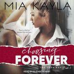 Choosing Forever, Mia Kayla