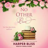 No Other Love , Harper Bliss