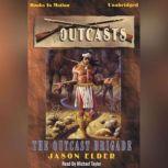 The Outcast Brigade, Jason Elder