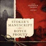 Stokers Manuscript, Royce Prouty