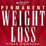 Permanent Weight Loss, Clark T. Cameron
