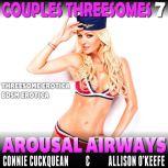 Arousal Airways  Couples Threesomes ..., Connie Cuckquean