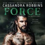 Force, Cassandra Robbins