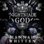 The Nightshade God, Hannah Whitten