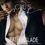 Crus Crush, Heather Slade