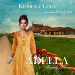 Adella, Kimberly Grist