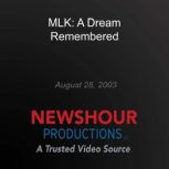 MLK A Dream Remembered, PBS NewsHour