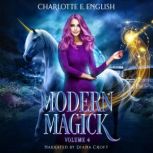 Modern Magick, Volume 4, Charlotte E. English