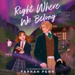 Right Where We Belong, Farrah Penn