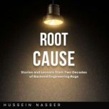 Root Cause, Hussein Nasser